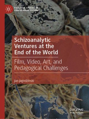 cover image of Schizoanalytic Ventures at the End of the World